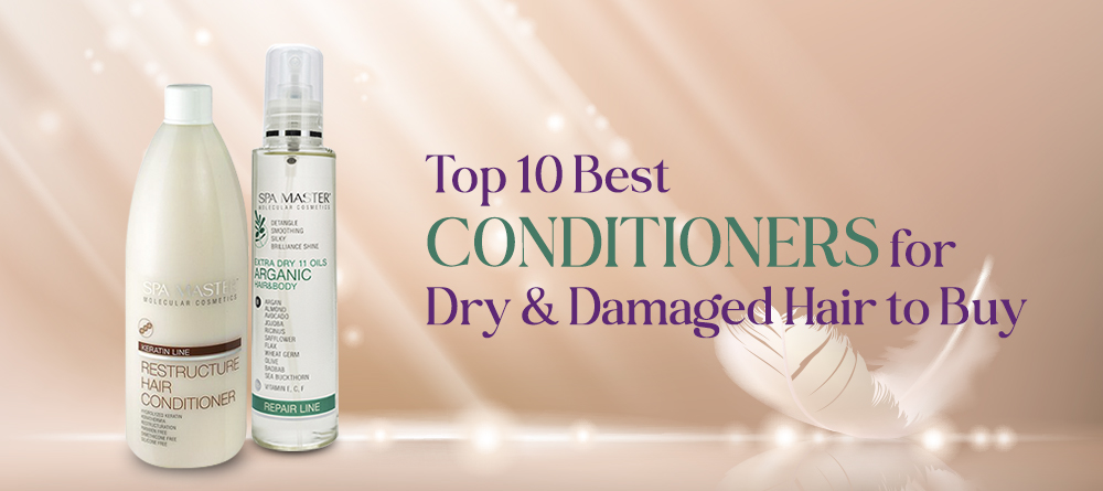 You are currently viewing Top 10 Best Conditioners for Dry & Damaged Hair to Buy in 2024